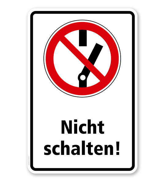 Verbotszeichen Nicht schalten Verbotsschild 200mm aus nicht selbstklebendem PVC 
