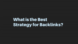 Backlinks Strategy