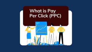 Pay Per Click (PPC)