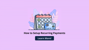 How to Setup Recurring Payments