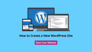 How to Create a New WordPress Site