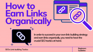 How to Earn Links Organically