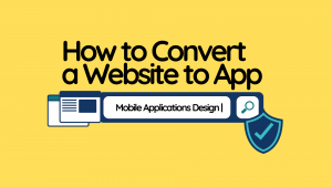 How to Convert a Website to App