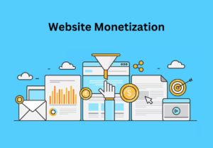 What Is Website Monetization?