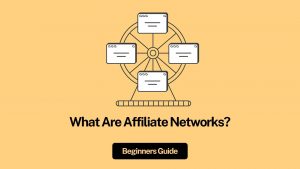 What Are Affiliate Networks?