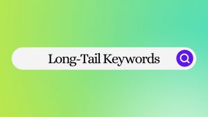 What Are Long-Tail Keywords?
