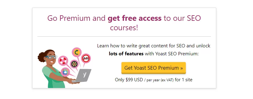 Get Yoast SEO Premium Starting At Only $99 USD / Per Year (VAT Exclusive) For 1 Site!