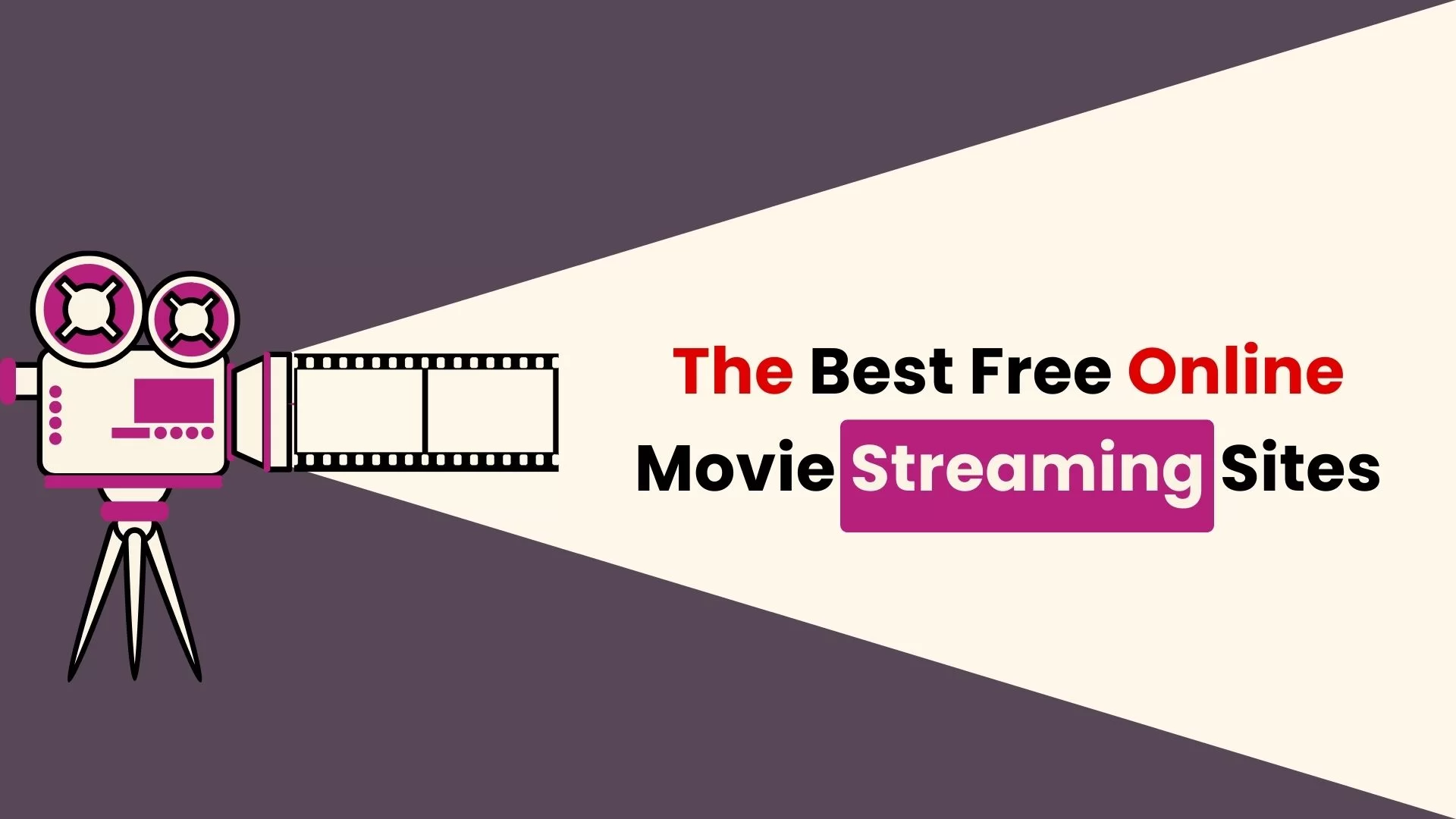 The Topmost Best Free Movie Streaming Sites List