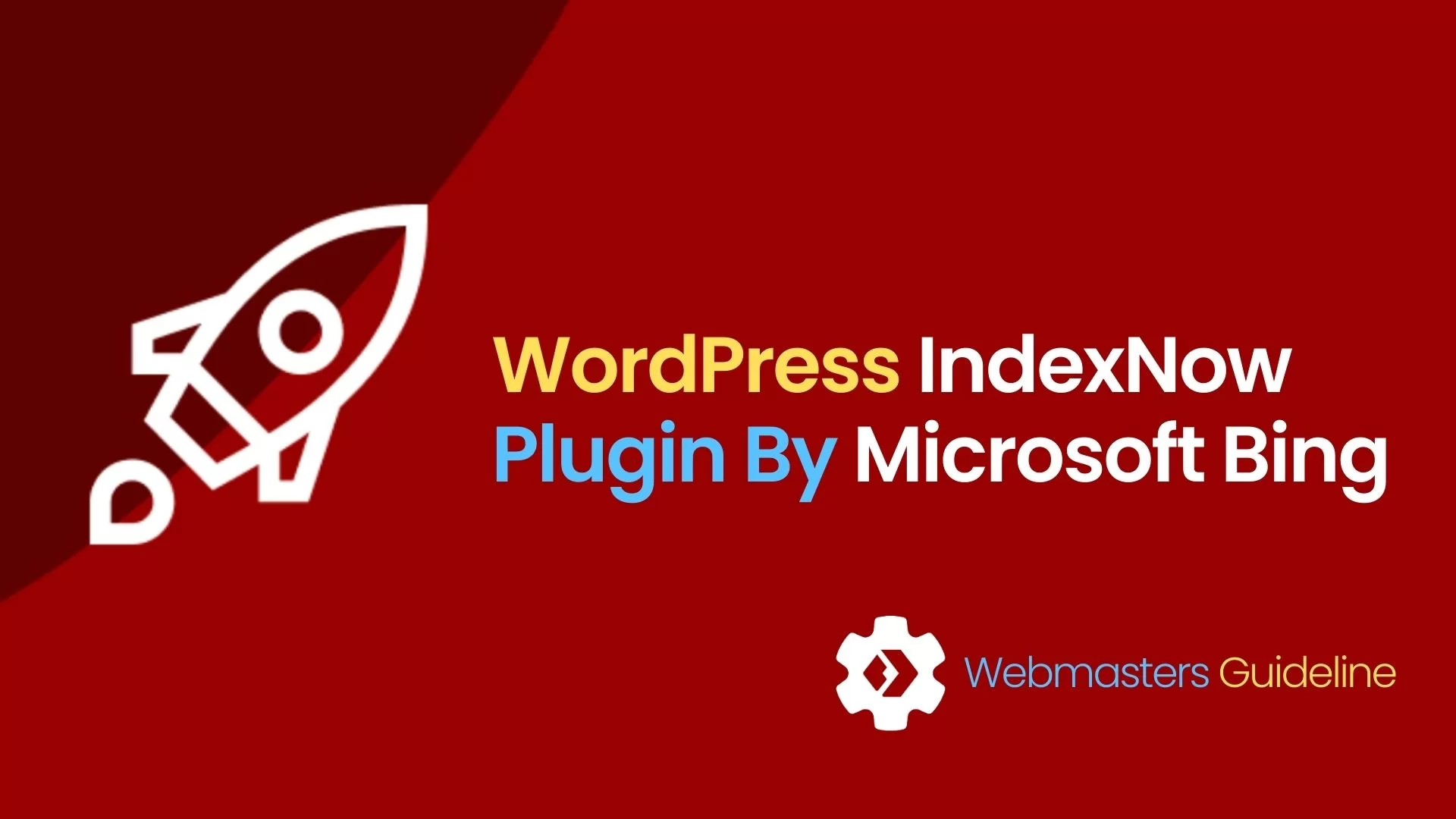 What The WordPress IndexNow Plugin By Microsoft Bing Entails