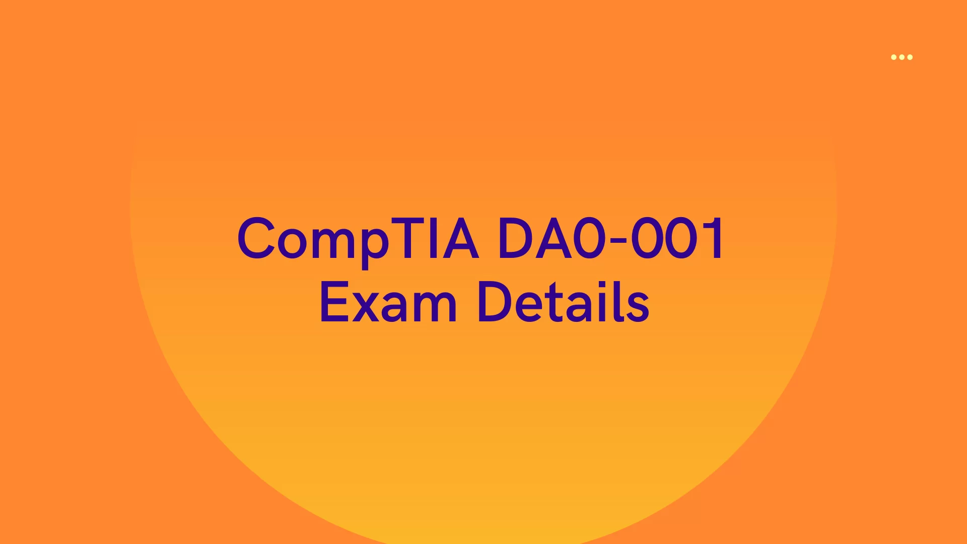 CompTIA DA0-001 Exam Details