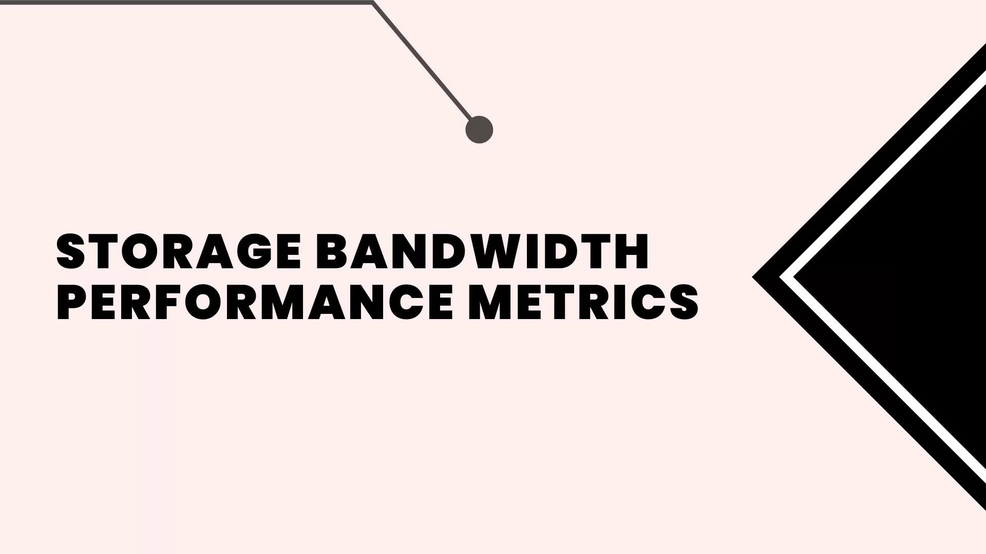 Storage Bandwidth Performance Metrics
