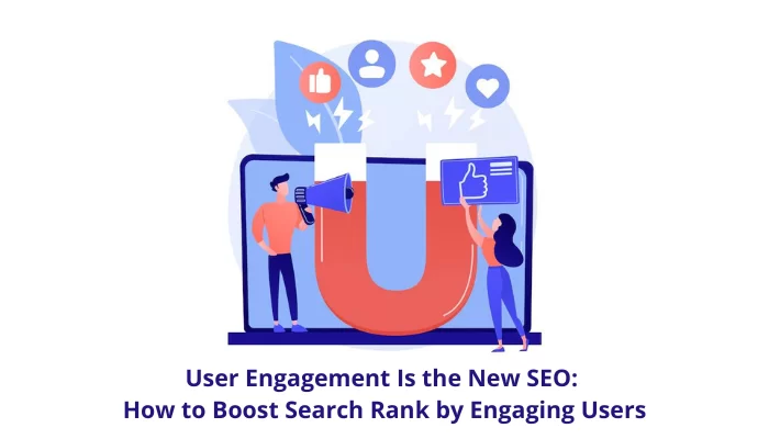 How To Boost Search Rank With An SEO Plan To Engage Visitors