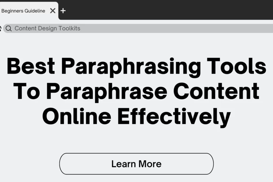 Best Paraphrasing Tools To Paraphrase Content Online Effectively