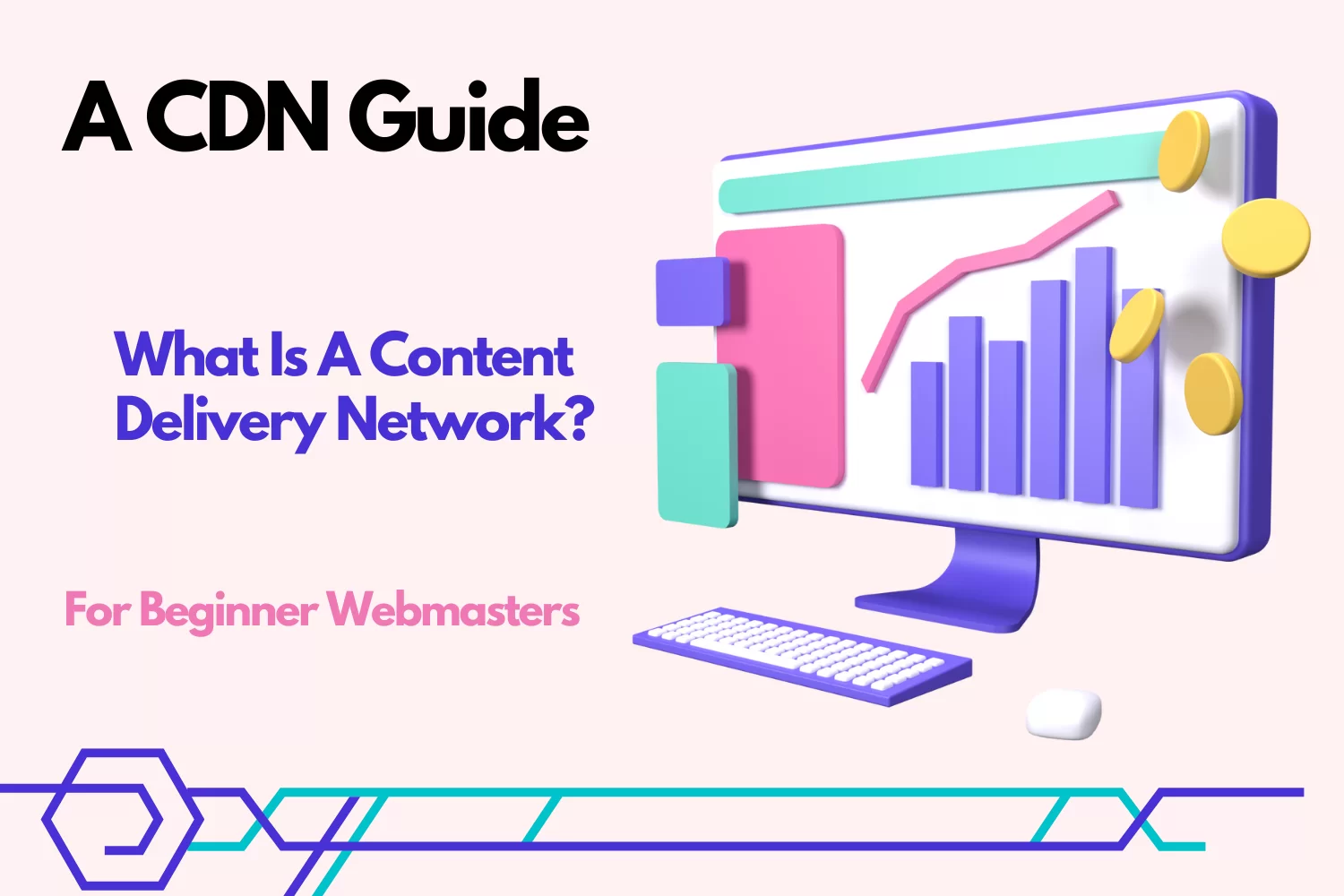 What A Content Delivery Network (CDN) Is All About