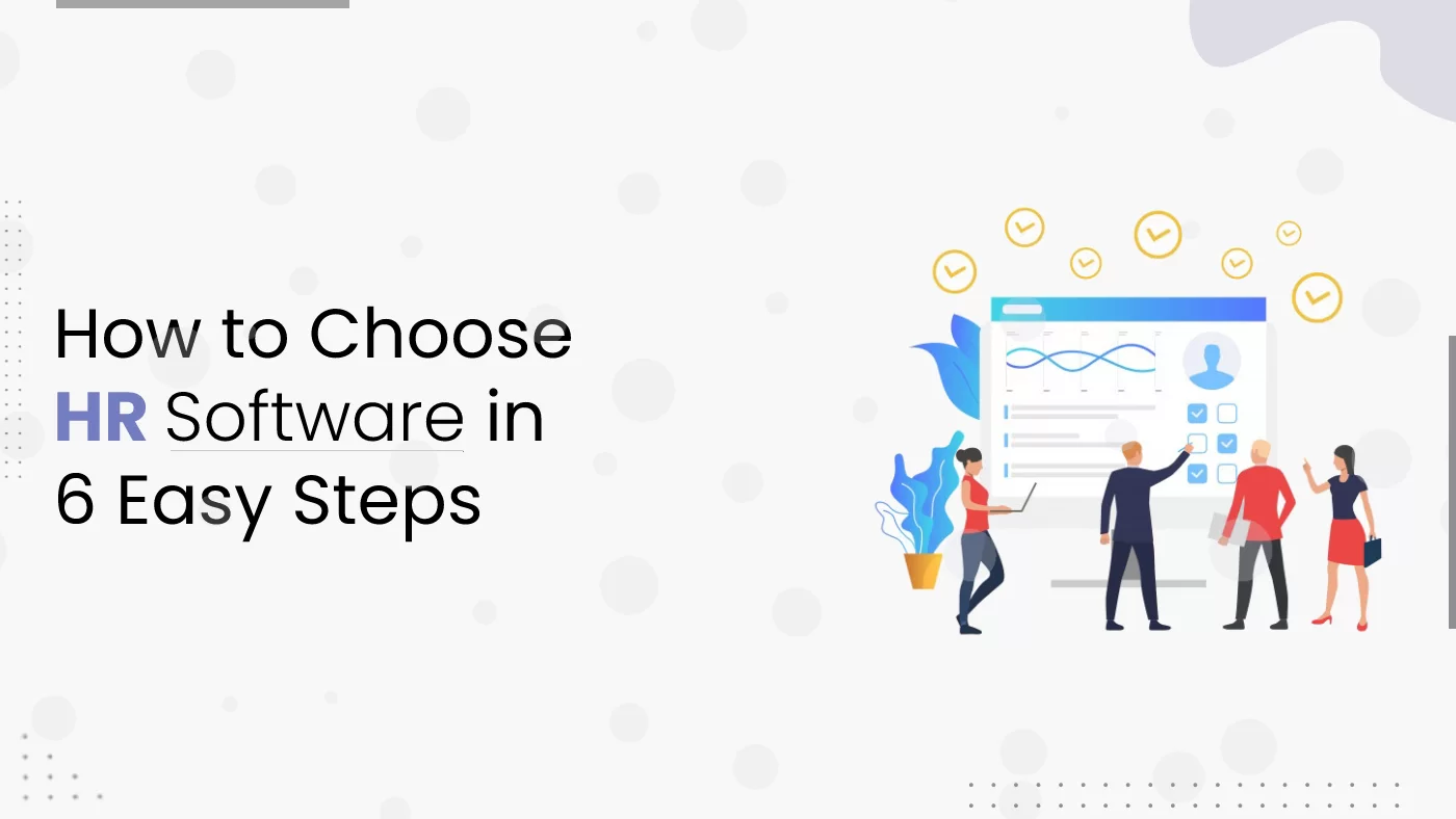 How To Choose HR Software In 5 Easy Steps