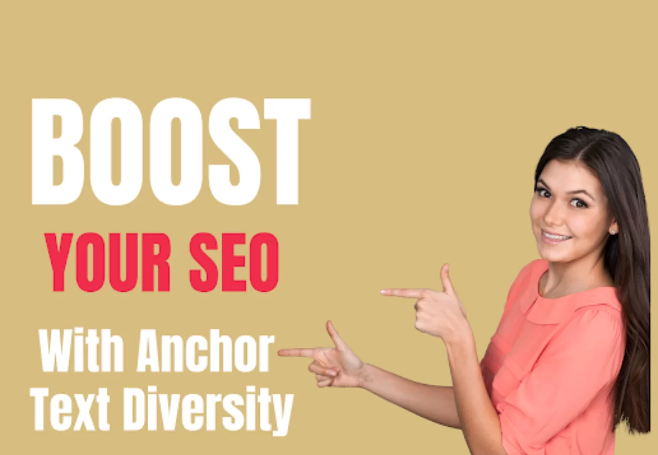 A Guideline For Anchor Text Diversity To Help Boost Your SEO