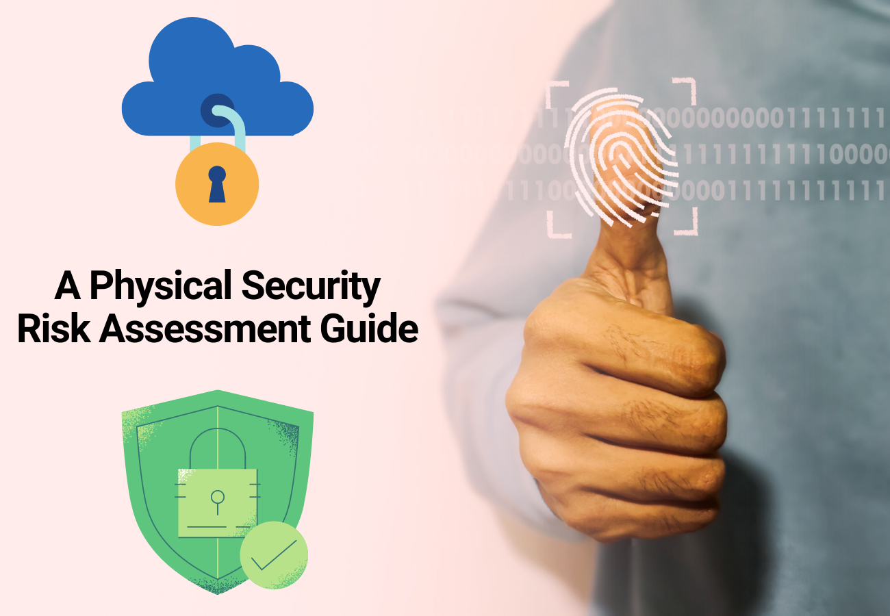 How To Conduct A Physical Security Risk Assessment